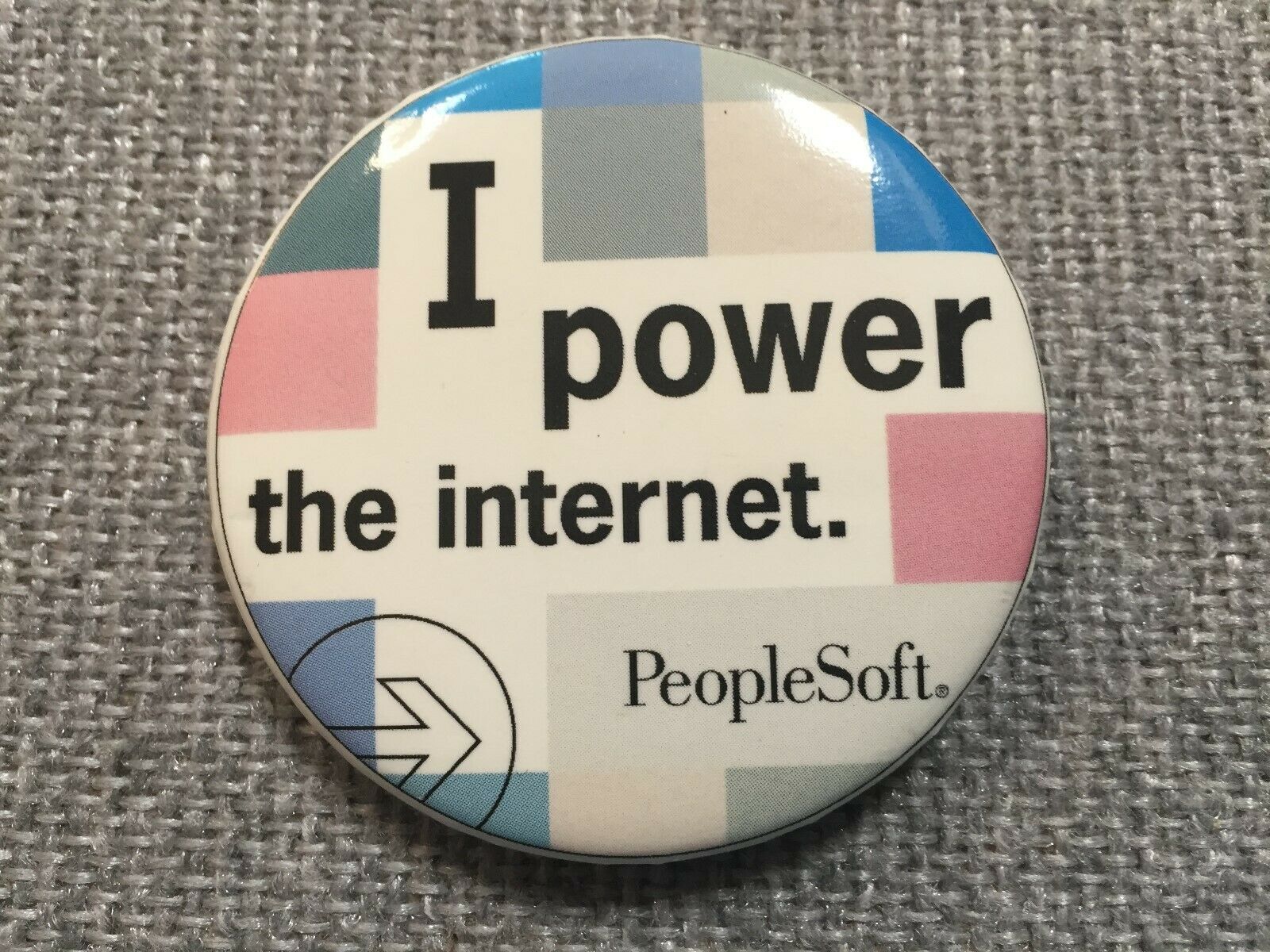 Vintage I Power The Internet Peoplesoft Pinback Button